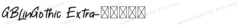 GBLinGothic Extra字体转换